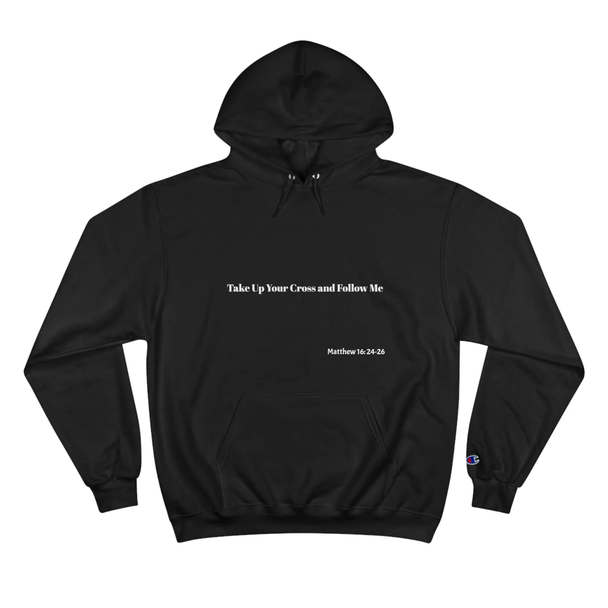 "Take Up Your Cross and Follow Me"-Hoodie